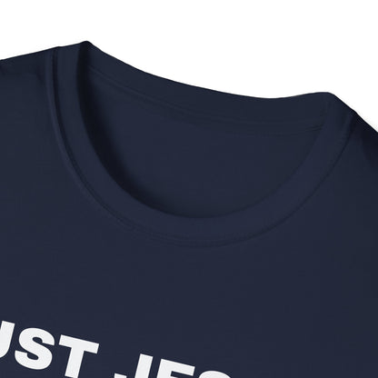 Just Jesus - Unisex Softstyle T-Shirt