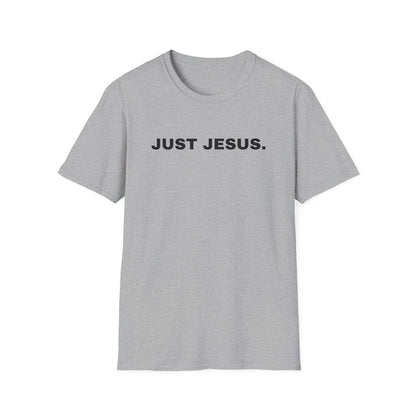 Just Jesus - Unisex Softstyle T-Shirt