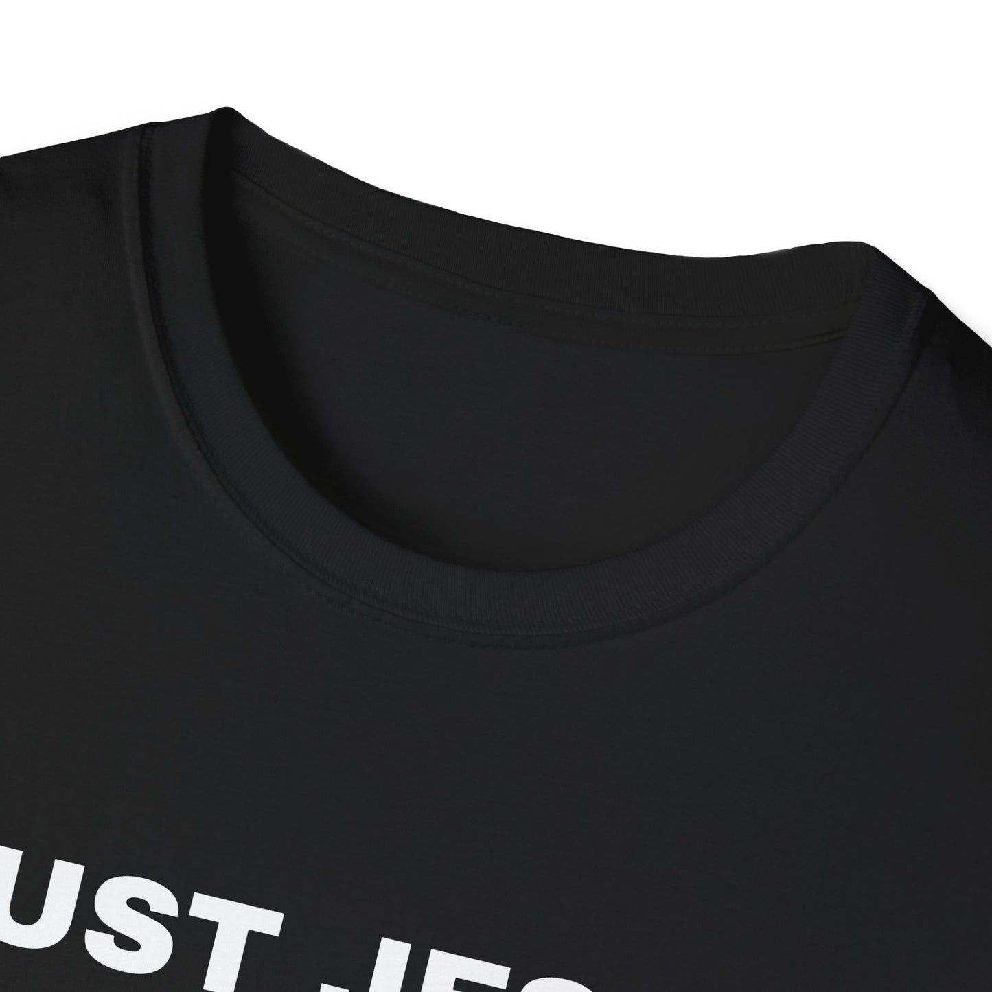 Just Jesus - Unisex Softstyle T-Shirt