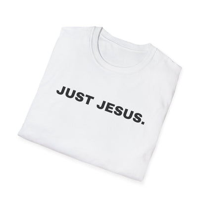 Just Jesus - Unisex Softstyle T-Shirt